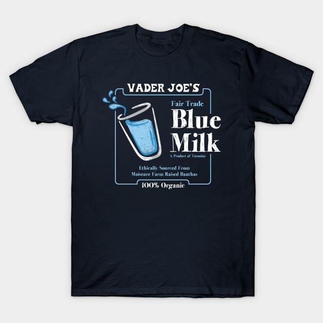 Vader Joe's Blue Milk T-Shirt by graffd02